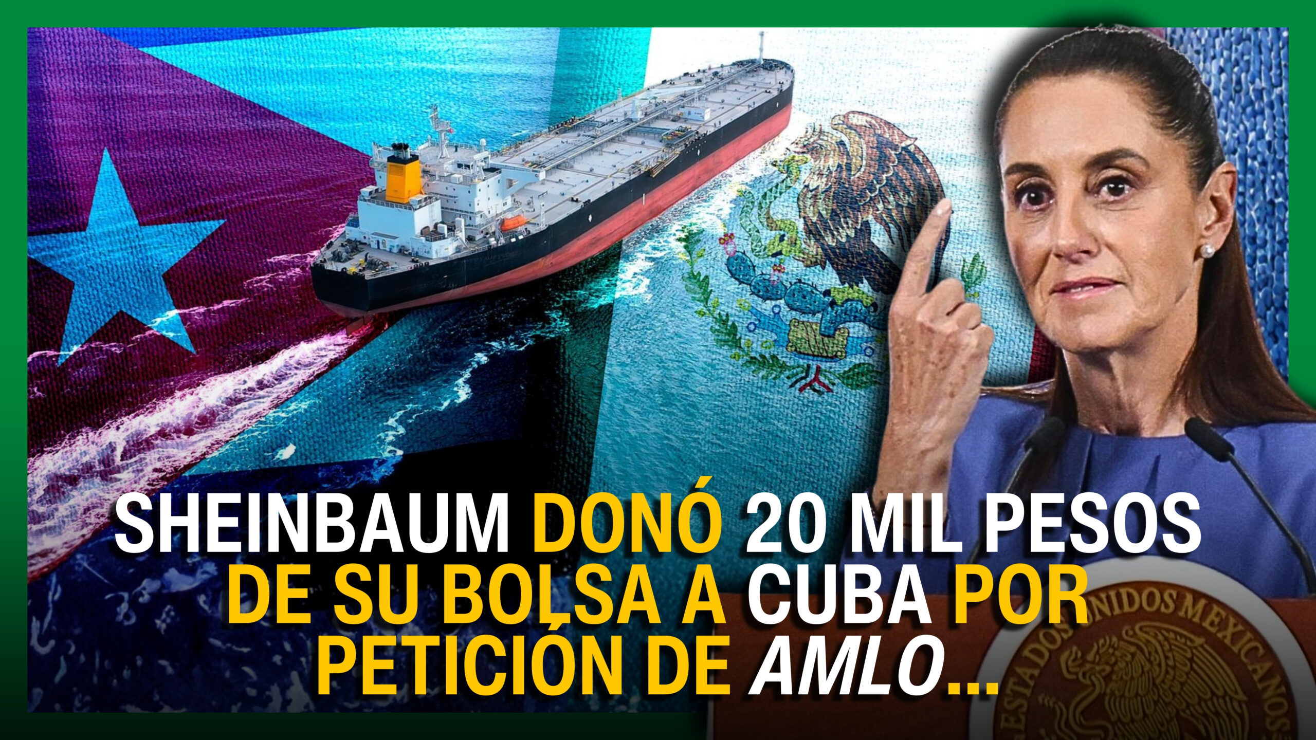 SHEINBAUM DONÓ 20 MIL PESOS DE SU BOLSA A CUBA POR PETICIÓN DE AMLO ...